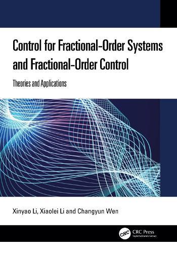 Control for Fractional-Order Systems and Fractional-Order Control: Theories and Applications