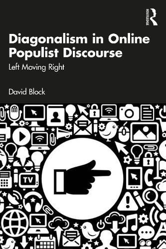 Diagonalism in Online Populist Discourse: Left Moving Right