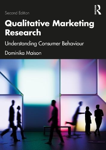 Qualitative Marketing Research: Understanding Consumer Behaviour