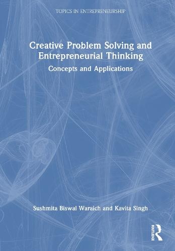 Creative Problem Solving and Entrepreneurial Thinking: Concepts and Applications