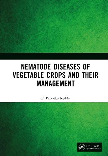 Nematode Diseases of Vegetable Crops and their Management