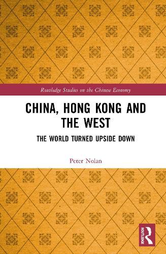 China, Hong Kong and the West: The World Turned Upside Down