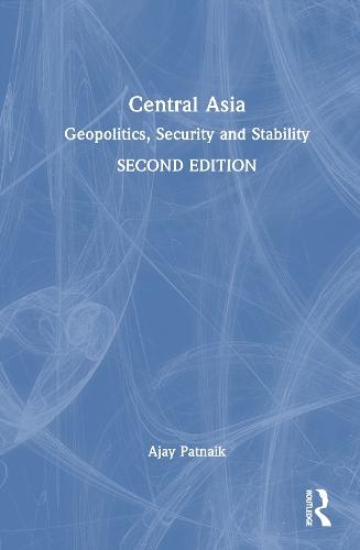 Central Asia: Geopolitics, Security and Stability