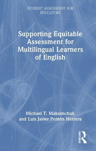 Supporting Equitable Assessment for Multilingual Learners of English
