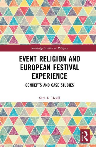 Event Religion and European Festival Experience: Concepts and Case Studies