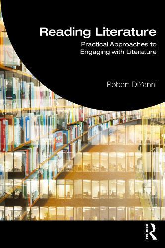 Reading Literature: Practical Approaches to Engaging with Literature