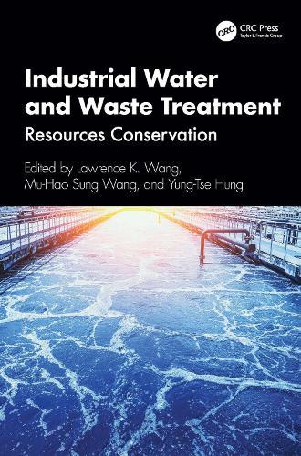 Industrial Water and Waste Treatment: Resources Conservation