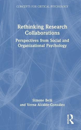 Rethinking Research Collaborations: Perspectives from Social and Organizational Psychology