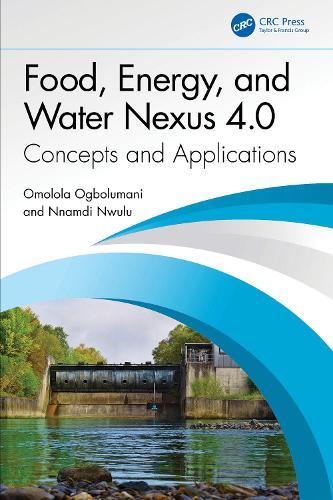 Food, Energy, and Water Nexus 4.0: Concepts and Applications