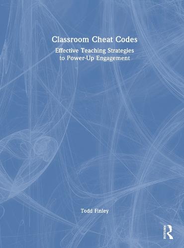 Classroom Cheat Codes: Effective Teaching Strategies to Power-Up Engagement