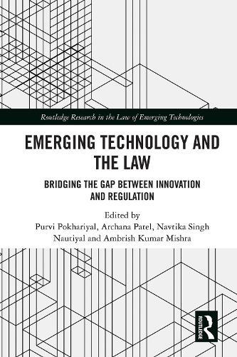 Emerging Technology and the Law: Bridging the Gap Between Innovation and Regulation