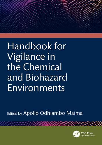 Handbook for Vigilance in the Chemical and Biohazard Environments