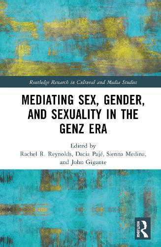 Mediating Sex, Gender, and Sexuality in the GenZ Era