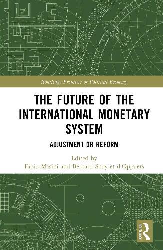 The Future of the International Monetary System: Adjustment or Reform