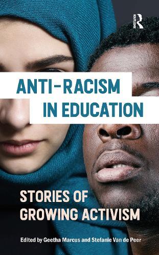 Anti-racism in Education: Stories of Growing Activism