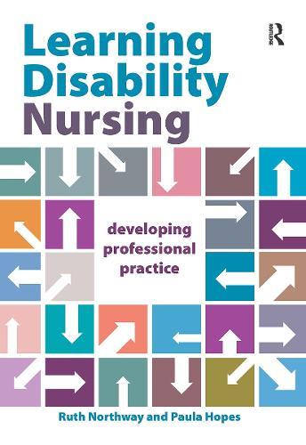 Learning Disability Nursing: Developing Professional Practice