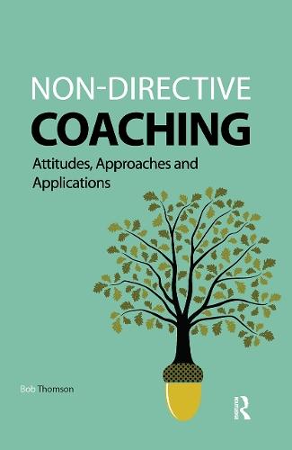 Non-directive Coaching: Attitudes, Approaches and Applications