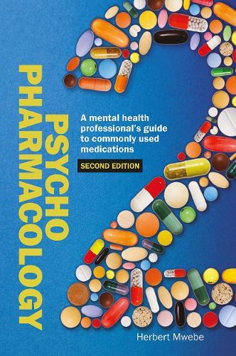 Psychopharmacology: A mental health professional’s guide to commonly used medications
