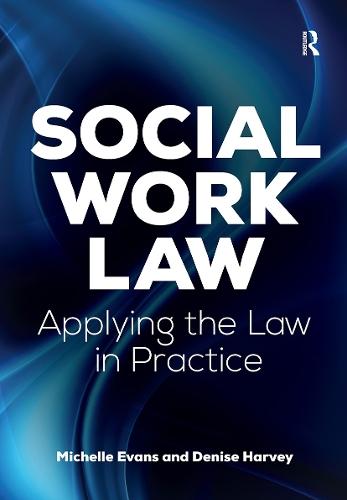 Social Work Law: Applying the Law in Practice