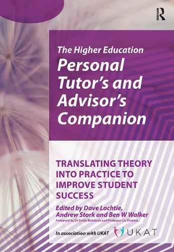 Higher Education Personal Tutor’s and Advisor’s Companion: Translating Theory into Practice to Improve Student Success