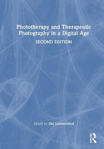 Phototherapy and Therapeutic Photography in a Digital Age