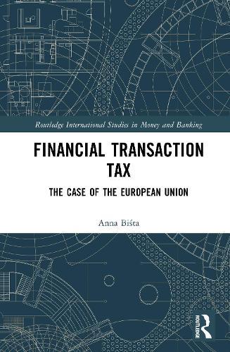 Financial Transaction Tax: The Case of the European Union