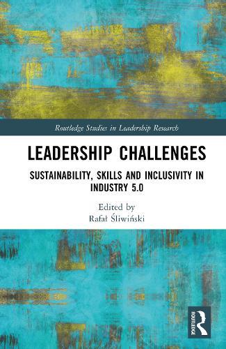 Leadership Challenges: Sustainability, Skills and Inclusivity in Industry 5.0