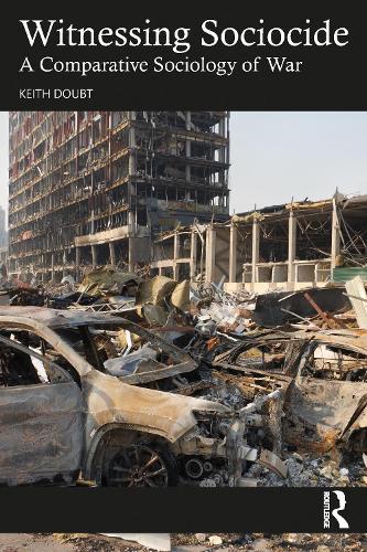 Witnessing Sociocide: A Comparative Sociology of War