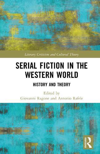 Serial Fiction in the Western World: History and Theory