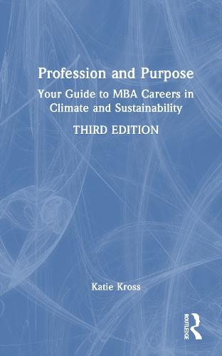 Profession and Purpose: Your Guide to MBA Careers in Climate and Sustainability