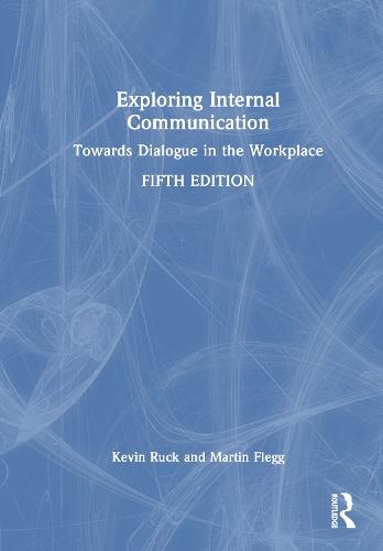 Exploring Internal Communication: Towards Dialogue in the Workplace