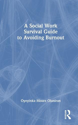 A Social Work Survival Guide to Avoiding Burnout