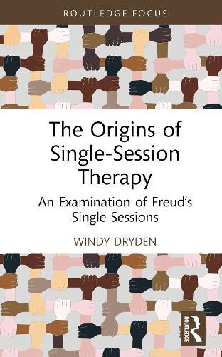 The Origins of Single-Session Therapy: An Examination of Freud’s Single Sessions