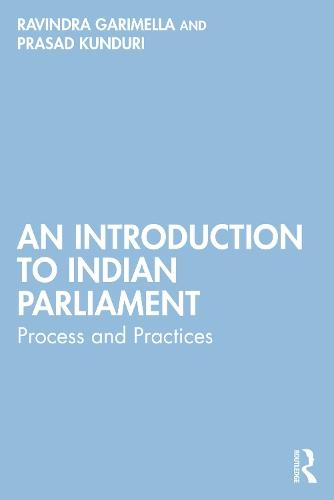 An Introduction to Indian Parliament: Process and Practices