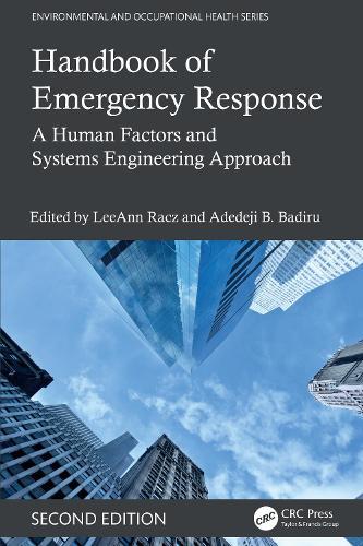 Handbook of Emergency Response: A Human Factors and Systems Engineering Approach, Second Edition