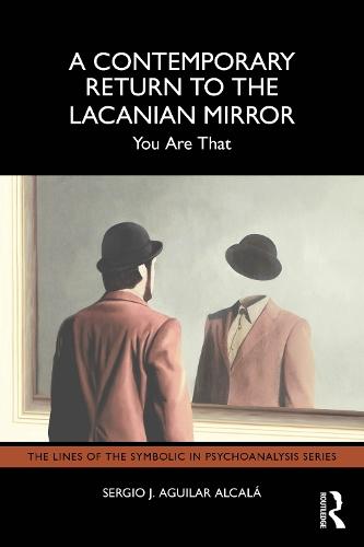 A Contemporary Return to the Lacanian Mirror: You Are That