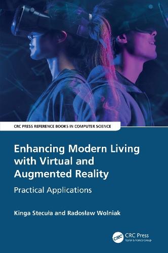 Enhancing Modern Living with Virtual and Augmented Reality: Practical Applications