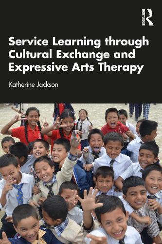Service-Learning through Cultural Exchange and Expressive Arts Therapy