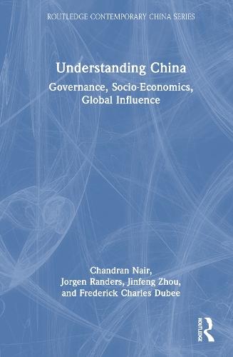 Understanding China: Governance, Socio-Economics, Global Influence