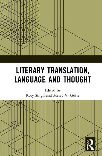 Literary Translation, Language and Thought