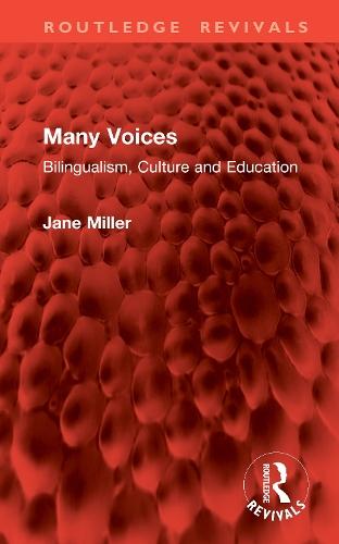 Many Voices: Bilingualism, Culture and Education