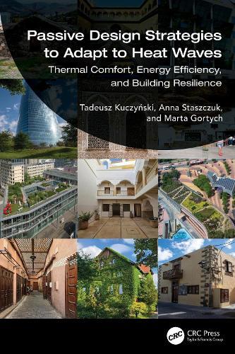 Passive Design Strategies to Adapt to Heat Waves: Thermal Comfort, Energy Efficiency, and Building Resilience