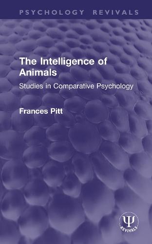 The Intelligence of Animals: Studies in Comparative Psychology