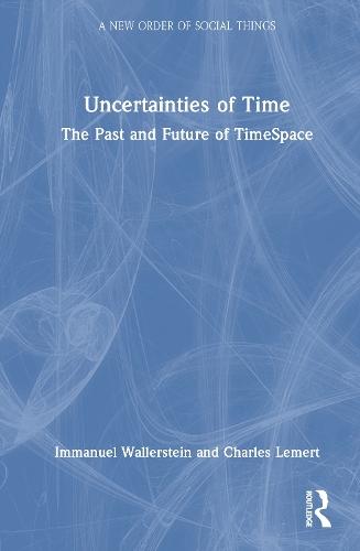 Uncertainties of Time: The Past and Future of TimeSpace