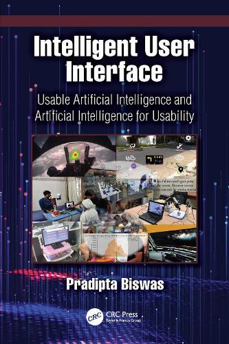 Intelligent User Interface: Usable Artificial Intelligence and Artificial Intelligence for Usability