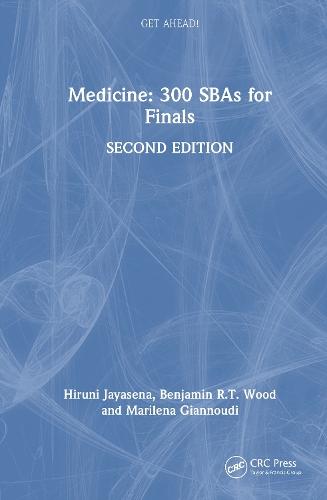 Get ahead! Medicine: 300 SBAs for Finals