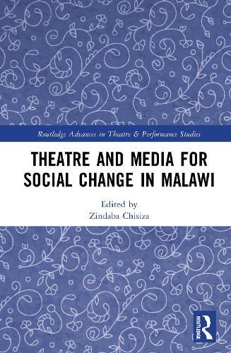 Theatre and Media for Social Change in Malawi
