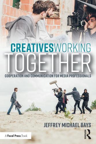 Creatives Working Together: Communication and Cooperation for Media Professionals