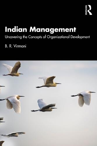 Indian Management: Uncovering the Concepts of Organizational Development