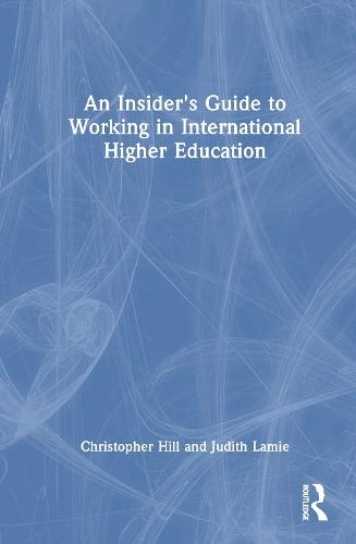 An Insider's Guide to Working in International Higher Education